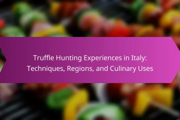 Truffle Hunting Experiences in Italy: Techniques, Regions, and Culinary Uses